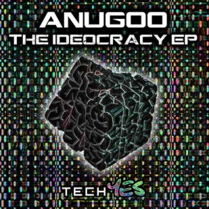 Anugoo – The Idiocracy
