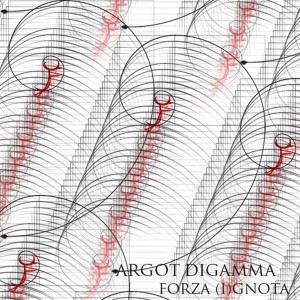 Argot Digamma – Forza (I)gnota