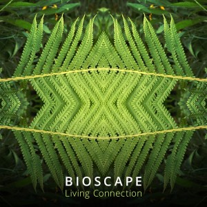 Bioscape – Living Connection