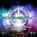 Boomslang – Mind Altering Machine