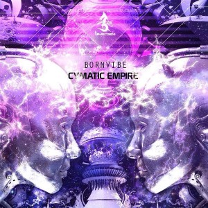Bornvibe – Cymatic Empire