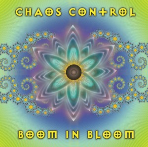 Chaos Control – Boom In Bloom