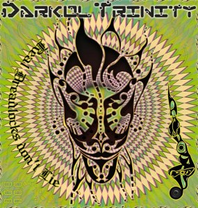 Darkol Trinity – Real Dreadlocks Don’t Lie
