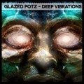 Glazed Pots – Deep Vibrations