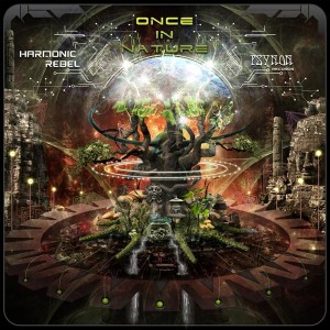 Harmonic Rebel – Once In Nature