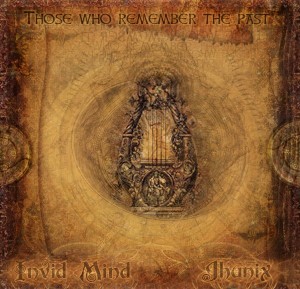 Invid Mind & Jhunix – Those Who Remember The Past