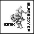 iONik – SLAMBODY