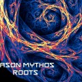 Jason Mythos – Roots