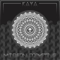 Kaya – Modern Primitive