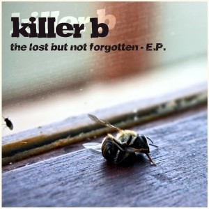 Killer B – Lost But Not Forgotten