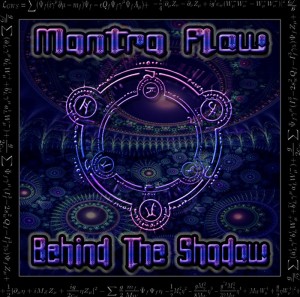 Mantra Flow – Behind The Shadow