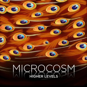 Microcosm – Higher Levels