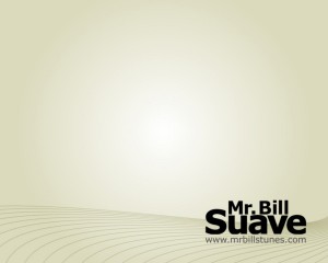 Mr. Bill – Suave