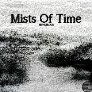 Munstrous – Mists Of Time