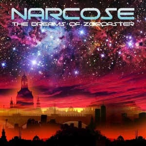 Narcose – The Dreams Of Zoroaster
