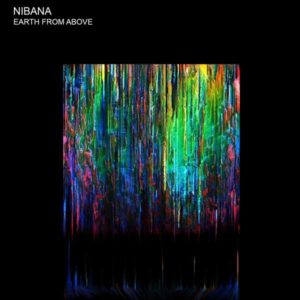 Nibana – Earth From Above