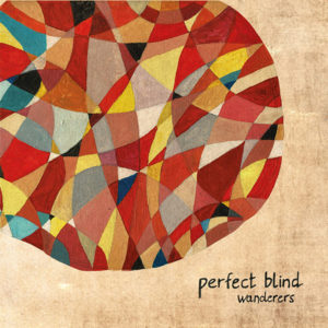 Perfect Blind – Wanderers