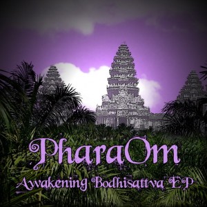 PharaOm – Awakening Bodhisattva