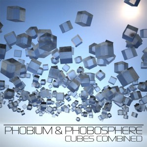 Phobium & Phobosphere – Cubes Combined