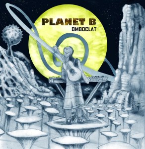 Planet B – Omboclat