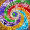 Rob Vector – Future Songs Of Old