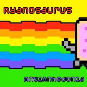 Ryanosaurus – Antianhedonia