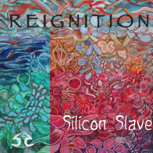 Silicon Slave – Reignition