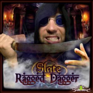 Slate – Ragged Dagger