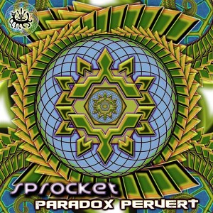 Sprocket – Paradox Pervert