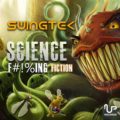 SwingTek – Science F#!%ing Fiction