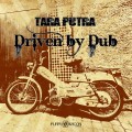 Tara Putra – Driven By Dub