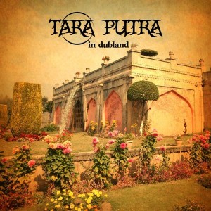 Tara Putra – In Dubland