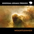 Unusual Cosmic Process – Weightlessness