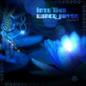 Into This Wired Abyss Vol. 3