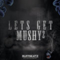RuffBeatz: Get Mushy 2