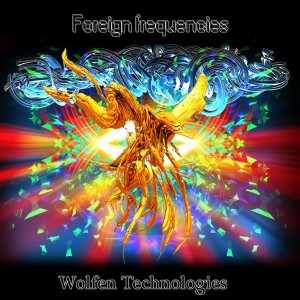 Wolfen Technologies – Foreign Frequencies