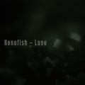 Xenofish – Lune